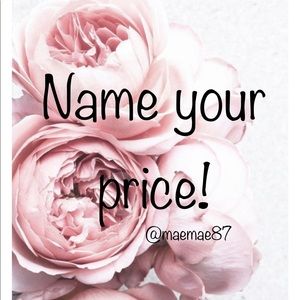 Name Your Price!